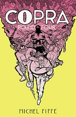 Copra. created and produced by Michel Fiffe. Round four /
