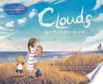 Clouds / by Angie and Alli Simpson ; illustrated by Lucy Fleming.