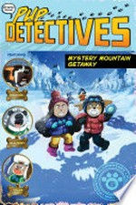 Mystery Mountain getaway / written by Felix Gumpaw ; illustrated by Walmir Archanjo at Glass House Graphics.