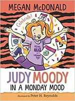 Judy Moody in a Monday mood / Megan McDonald ; illustrated by Peter H. Reynolds.