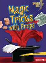 Magic tricks with props / Elsie Olson.