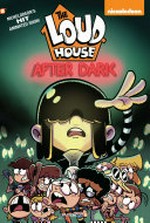 The Loud house. #5, After dark.