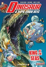 Dinosaur explorers. Slaium & Albbie, writer ; Air Team, art ; Balicat & Mvctar Avrelivs, translation. #9, King of the seas /