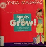 Ready, set, grow : a what's happening to my body? book for younger girls / Lynda Madaras ; illustrated by Linda Davick.