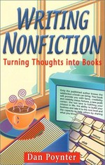 Writing nonfiction : turning thoughts into books / Dan Poynter.