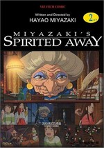 Miyazaki's spirited away. written and directed by Hayao Miyazaki ; English adaptation by Yuji Oniki. 2 /
