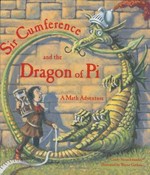 Sir Cumference and the dragon of pi : a math adventure / by Cindy Neuschwander ; illustrated by Wayne Geehan.