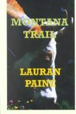 Montana trail / Lauran Paine.