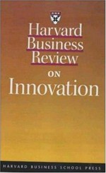 Harvard Business review on innovation.
