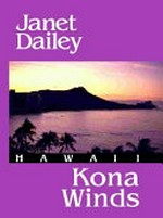 Kona Winds : [romance] / Janet Dailey.