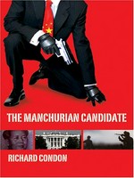The Manchurian candidate / Richard Condon.