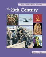 Great events from history. editor, Robert F. Gorman. The 20th century, 1901-1940 /