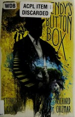 Gwendy's button box / Stephen King and Richard Chizmar.