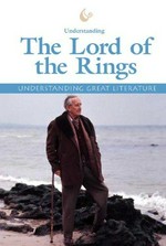 Understanding The lord of the rings / by Don Nardo.