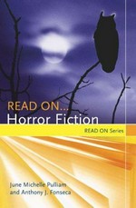 Read on-- horror fiction / June Michele Pulliam and Anthony J. Fonseca.
