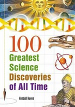100 greatest science discoveries of all time / Kendall Haven.