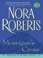 Morrigan's cross / Nora Roberts.