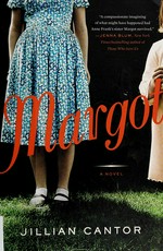 Margot / Jillian Cantor.