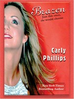 Brazen / Carly Phillips.