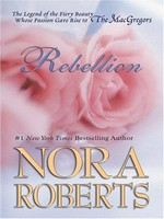 Rebellion / Nora Roberts.