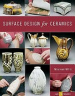 Surface design for ceramics / Maureen Mills.