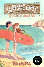 Surfside girls. Kim Dwinell. The secret of Danger Point