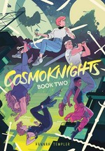 Cosmoknights. Hannah Templer. Book two /