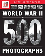 World War II in 500 photographs.