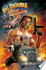 Big trouble in little China. story, John Carpenter & Eric Powell ; writter, Eric Powell ; artist, Brian Churilla. Volume one, The hell of the midnight road & the ghosts of storms /