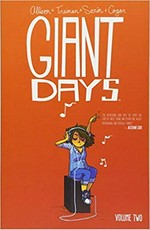 Giant days. created & written by John Allison ; illustrated by Lissa Treiman (chapters 5-6) and Max Sarin (chapters 7-8) ; colors by Whitney Cogar ; letters by Jim Campbell. Volume two /