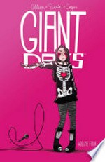 Giant days. Volume four / created & written by John Allison ; illustrated by Max Sarin.