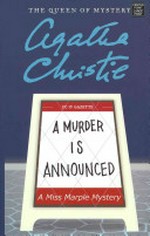 A murder is announced : a Miss Marple mystery / Agatha Christie.