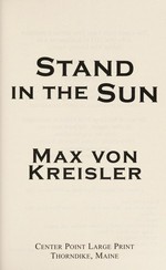 Stand in the sun / Max von Kreisler.