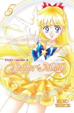 Pretty guardian Sailor Moon. Naoko Takeuchi ; [translator/adapter: William Flanagan ; lettering: Jennifer Skarupa]. 5 /