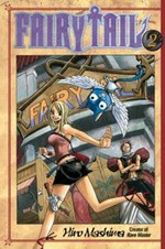 Fairy tail. Hiro Mashima ; translated and adapted by William Flanagan ; lettered by North Market Street Graphics. 2, The book of secrets /