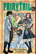 Fairy tail. Hiro Mashima ; translated and adapted by William Flanagan ; lettered by North Market Street Graphics. 3 /