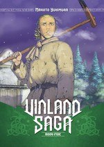 Vinland saga. Makoto Yukimura ; translation: Stephen Paul ; lettering: Scott O. Brown. Book five /