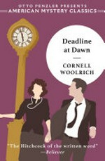 Deadline at dawn / Cornell Woolrich ; introduction by David Gordon.