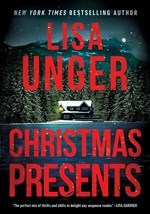 Christmas presents : a novella / Lisa Unger.