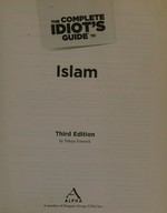 The complete idiot's guide to Islam / by Yahiya Emerick.