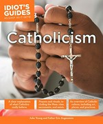 Catholicism / by Julie Young and Fr. Eric Augenstein.