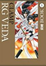 RG Veda: story and art by Clamp ; English translation and adaptation by Haruko Furukawa and Christine Schilling. Book 1 /