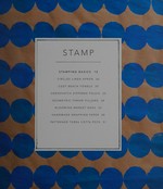 Stamp stencil paint : making extraordinary patterned projects by hand / Anna Joyce ; photography by Lisa Warninger ; photostyling by Chelsea Fuss.