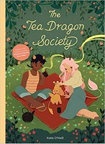 The Tea Dragon Society / written & illustrated by Katie O'Neill ; lettered by Saida Temofonte ; designed by Hilary Thompson ; edited by Ari Yarwood.