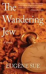 The wandering Jew / by Eugène Sue.