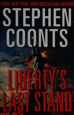 Liberty's last stand / Stephen Coonts.