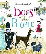 Dogs and their people / Anne Lambelet.