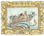 The only fish in the sea / written by Philip C. Stead ; illustrated by Matthew Cordell.