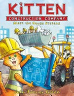 Kitten Construction Company. John Patrick Green with color by Cat Caro. Meet the house kittens
