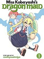Miss Kobayashi's dragon maid. story & art by Coolkyousinnjya ; translation, Jenny McKeon ; adaptation, Shanti Whitesides. 1 /